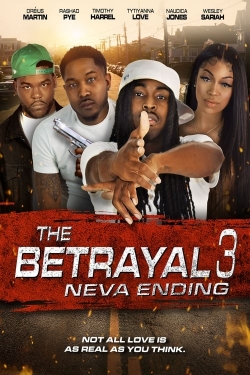 watch-The Betrayal 3: Neva Ending