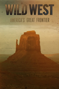 watch-Wild West: America's Great Frontier