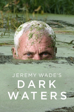 watch-Jeremy Wade's Dark Waters