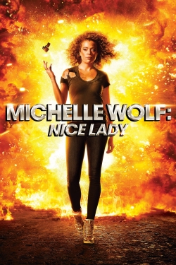 watch-Michelle Wolf: Nice Lady