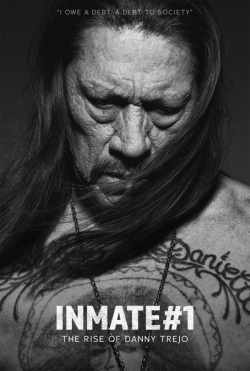 watch-Inmate #1: The Rise of Danny Trejo