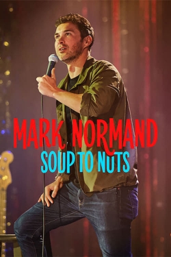 watch-Mark Normand: Soup to Nuts