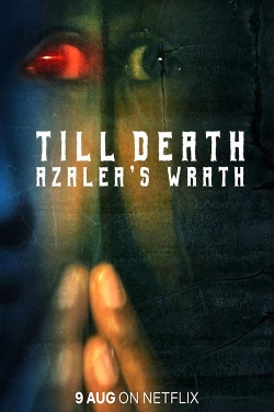 watch-Till Death: Azalea’s Wrath
