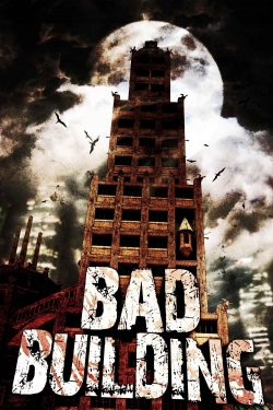 watch-Bad Building