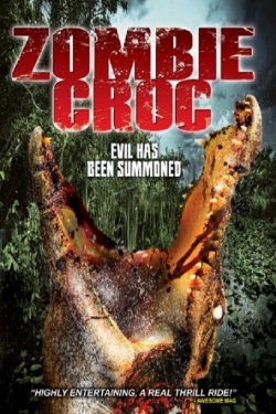watch-A Zombie Croc: Evil Has Been Summoned