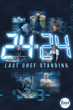 watch-24 in 24: Last Chef Standing