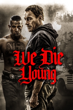 watch-We Die Young