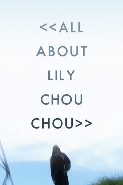 watch-All About Lily Chou-Chou