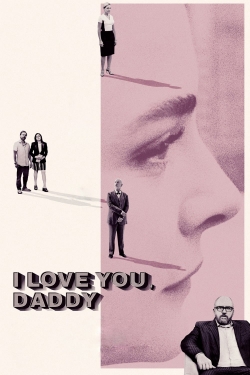watch-I Love You, Daddy