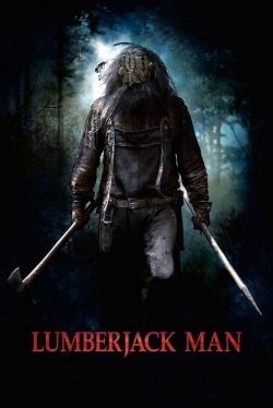 watch-Lumberjack Man