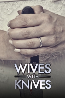 watch-Wives with Knives