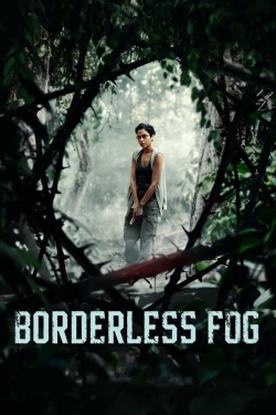 watch-Borderless Fog