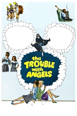 watch-The Trouble with Angels