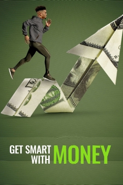 watch-Get Smart With Money