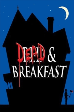 watch-Dead & Breakfast