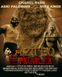 watch-Azteq vs The Prowler