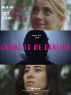 watch-Crawl to Me Darling