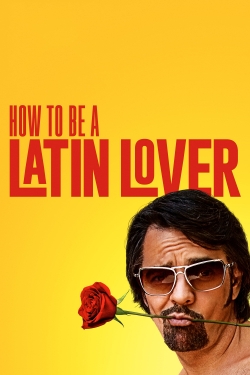 watch-How to Be a Latin Lover