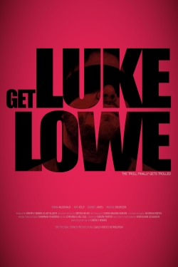 watch-Get Luke Lowe