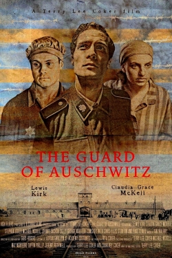 watch-The Guard of Auschwitz