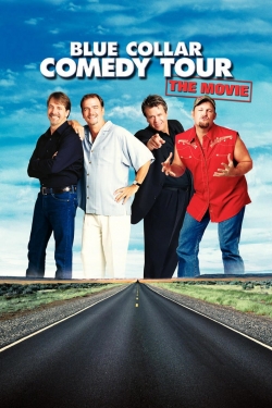 watch-Blue Collar Comedy Tour: The Movie