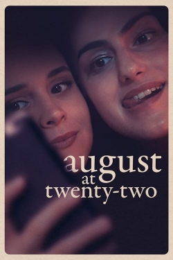 watch-August at Twenty-Two