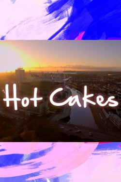 watch-Hot Cakes