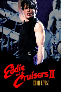 watch-Eddie and the Cruisers II: Eddie Lives!