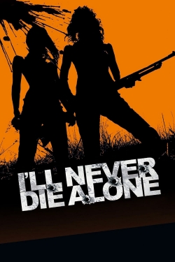 watch-I'll Never Die Alone