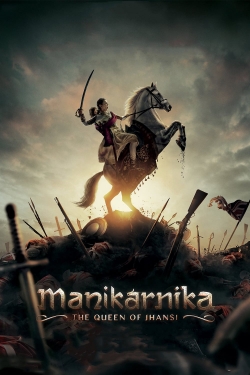 watch-Manikarnika: The Queen of Jhansi