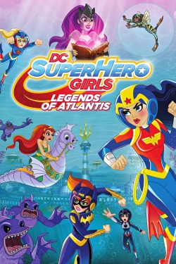 watch-DC Super Hero Girls: Legends of Atlantis