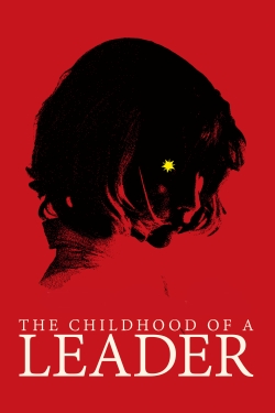 watch-The Childhood of a Leader