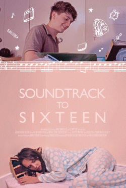 watch-Soundtrack to Sixteen