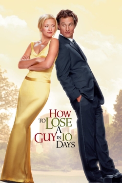 watch-How to Lose a Guy in 10 Days