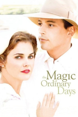 watch-The Magic of Ordinary Days