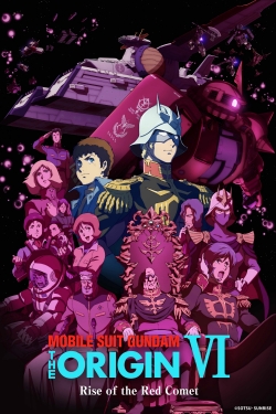 watch-Mobile Suit Gundam: The Origin VI – Rise of the Red Comet