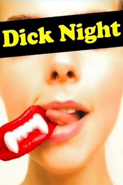 watch-Dick Night