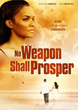 watch-No Weapon Shall Prosper