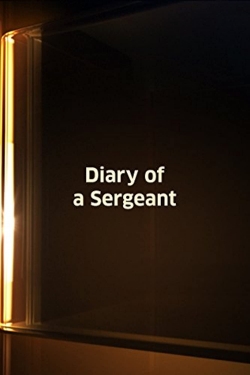 watch-Diary of a Sergeant