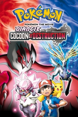 watch-Pokémon the Movie: Diancie and the Cocoon of Destruction