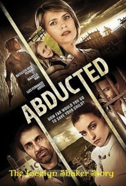 watch-Abducted The Jocelyn Shaker Story