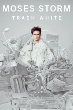 watch-Moses Storm: Trash White