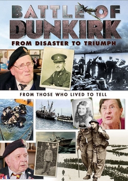watch-Battle of Dunkirk: From Disaster to Triumph