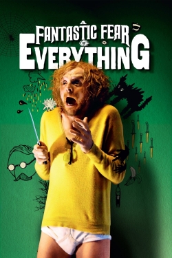 watch-A Fantastic Fear of Everything