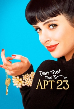 watch-Don't Trust the B---- in Apartment 23