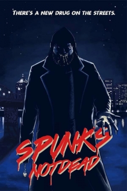 watch-Spunk's Not Dead