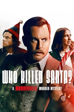 watch-Who Killed Santa? A Murderville Murder Mystery