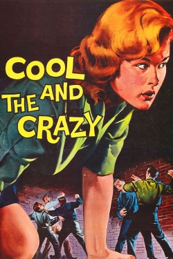 watch-The Cool and the Crazy