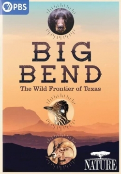 watch-Big Bend: The Wild Frontier of Texas