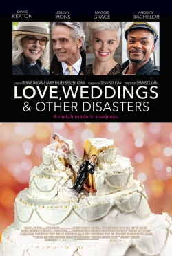 watch-Love, Weddings and Other Disasters
